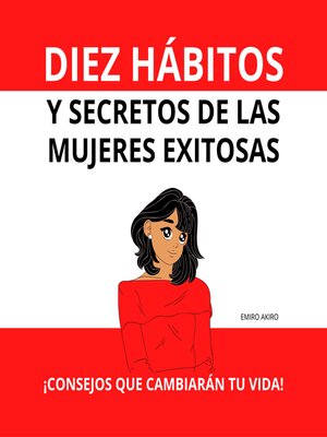 DIEZ HÁBITOS Y SECRETOS DE LAS MUJERES EXITOSAS - Audiobook